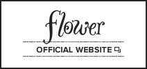 Flower OFFICIAL WEBSITE