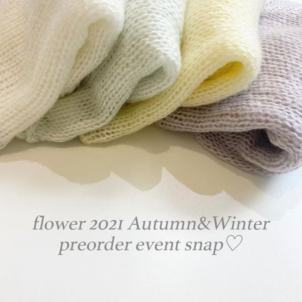 flower 2021 Autumn&Winter preorder event snap♡ ｜ flower(フラワー